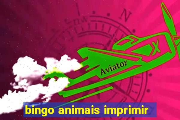 bingo animais imprimir